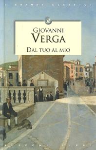 Dal tuo al mio - Giovanni Verga - Libro Rusconi Libri 2006, I grandi classici | Libraccio.it