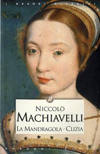 La mandragola-Clizia - Niccolò Machiavelli - Libro Rusconi Libri 2013, I grandi classici | Libraccio.it