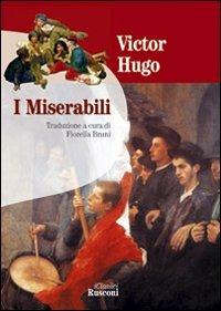 I miserabili - Victor Hugo - Libro Rusconi Libri 2005, I classici | Libraccio.it