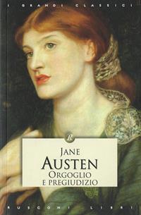 Orgoglio e pregiudizio - Jane Austen - Libro Rusconi Libri 2008, I grandi classici | Libraccio.it