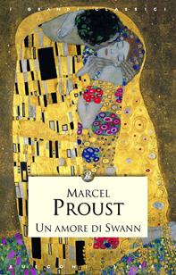Un amore di Swann - Marcel Proust - Libro Rusconi Libri 2010, I grandi classici | Libraccio.it