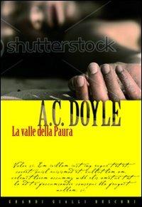 La valle della paura - Arthur Conan Doyle - Libro Rusconi Libri 2010, Grandi Gialli | Libraccio.it
