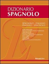 Dizionario spagnolo. Spagnolo-italiano, italiano-spagnolo  - Libro Rusconi Libri 2011, Dizionari medi | Libraccio.it