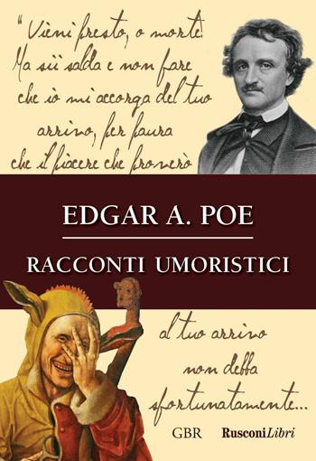 Racconti umoristici - Edgar Allan Poe - Libro Rusconi Libri 2016, Grande biblioteca Rusconi | Libraccio.it
