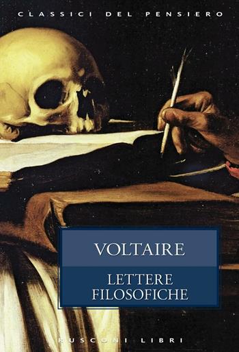 Lettere filosofiche - Voltaire - Libro Rusconi Libri 2016, Classici del pensiero | Libraccio.it