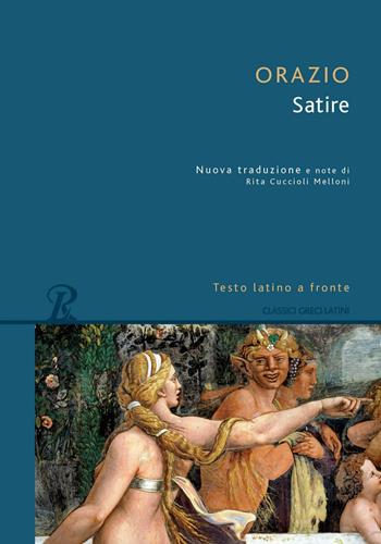 Satire. Testo latino a fronte - Quinto Orazio Flacco - Libro Rusconi Libri 2016 | Libraccio.it