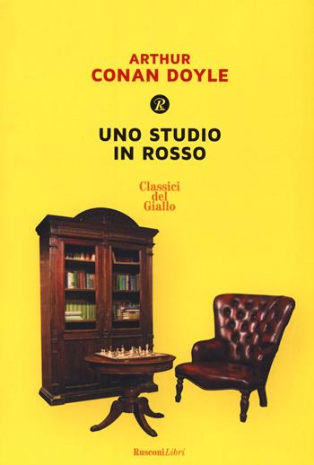 Uno studio in rosso - Arthur Conan Doyle - Libro Rusconi Libri 2019, Classici del giallo | Libraccio.it