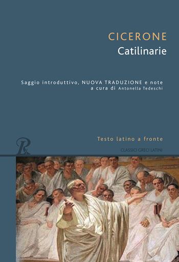 Le catilinarie. Testo latino a fronte - Marco Tullio Cicerone - Libro Rusconi Libri 2021, Classici greci e latini | Libraccio.it