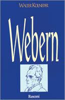 Webern - Walter Kolneder - Libro Rusconi Libri 1996, La musica | Libraccio.it