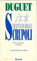 Trattato degli scrupoli - Jean-Joseph Duguet - Libro Rusconi Libri 1997, Testi a fronte | Libraccio.it