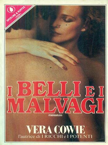 I belli e malvagi - Vera Cowie - Libro Sperling & Kupfer 1989, Pandora | Libraccio.it