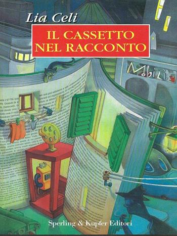 Il cassetto nel racconto - Lia Celi - Libro Sperling & Kupfer 1997, Parole | Libraccio.it