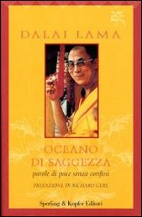 Oceano di saggezza. Parole di pace senza confini - Gyatso Tenzin (Dalai Lama) - Libro Sperling & Kupfer 2002, Tibet | Libraccio.it