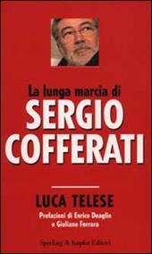 La lunga marcia di Sergio Cofferati