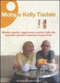 Teany - Moby, Kelly Tisdale - Libro Sperling & Kupfer 2005, Dolcevita | Libraccio.it