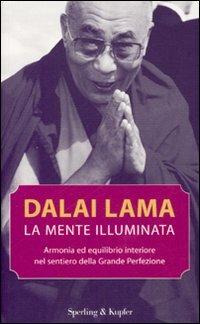 La mente illuminata - Gyatso Tenzin (Dalai Lama) - Libro Sperling & Kupfer 2007, Il cammino della saggezza | Libraccio.it