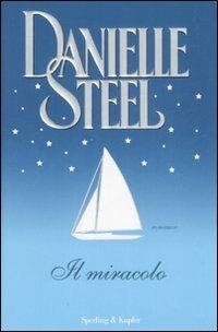 Il miracolo - Danielle Steel - Libro Sperling & Kupfer 2008, Pandora | Libraccio.it
