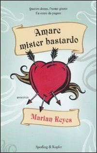 Amare mister bastardo - Marian Keyes - Libro Sperling & Kupfer 2008, Pandora | Libraccio.it