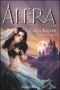Alera - Cayla Kluver - Libro Sperling & Kupfer 2011, Pandora | Libraccio.it