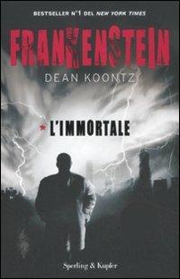 Frankenstein. L'immortale. Vol. 1 - Dean R. Koontz - Libro Sperling & Kupfer 2012, Pandora | Libraccio.it