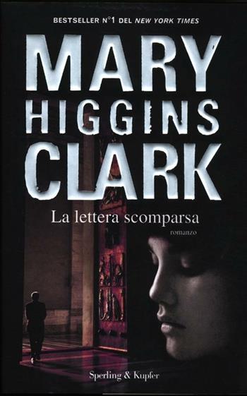 La lettera scomparsa - Mary Higgins Clark - Libro Sperling & Kupfer 2012, Pandora | Libraccio.it