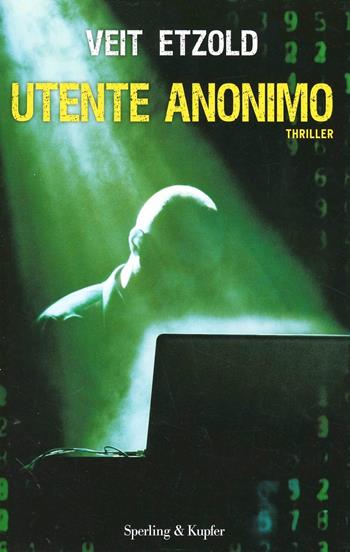Utente anonimo - Veit Etzold - Libro Sperling & Kupfer 2013, Pandora | Libraccio.it