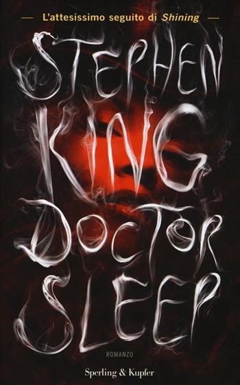 Doctor Sleep. Ediz. italiana - Stephen King - Libro Sperling & Kupfer 2014, Pandora | Libraccio.it