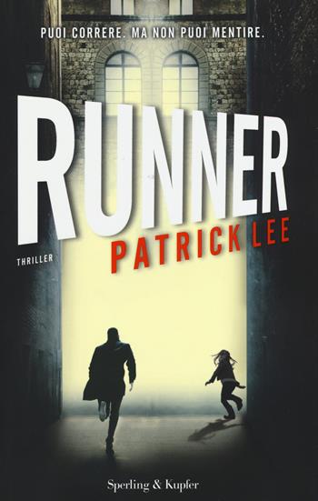 Runner - Patrick Lee - Libro Sperling & Kupfer 2015, Pandora | Libraccio.it