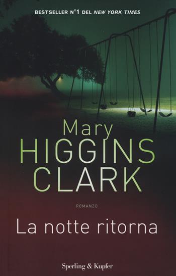 La notte ritorna - Mary Higgins Clark - Libro Sperling & Kupfer 2014, Pandora | Libraccio.it