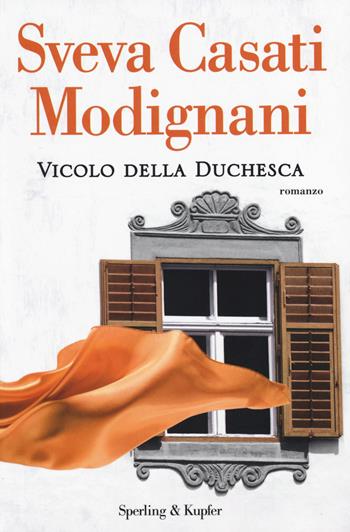 Vicolo della Duchesca. Con gadget - Sveva Casati Modignani - Libro Sperling & Kupfer 2014, Pandora | Libraccio.it