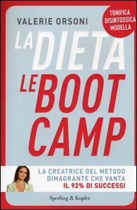 La dieta LeBootCamp - Valérie Orsoni - Libro Sperling & Kupfer 2015, I grilli | Libraccio.it