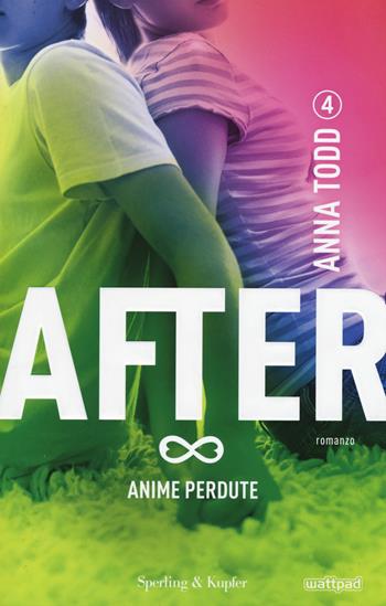 Anime perdute. After. Vol. 4 - Anna Todd - Libro Sperling & Kupfer 2015, Pandora | Libraccio.it