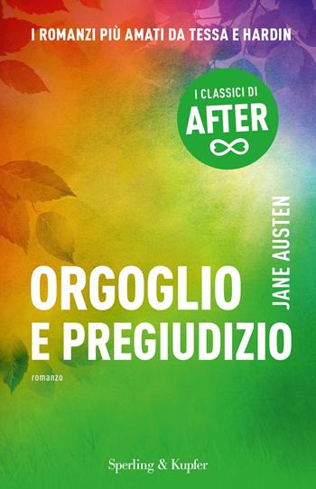 Orgoglio e pregiudizio - Jane Austen - Libro Sperling & Kupfer 2015, I classici di After | Libraccio.it