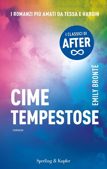 Cime tempestose - Emily Brontë - Libro Sperling & Kupfer 2015, I classici di After | Libraccio.it