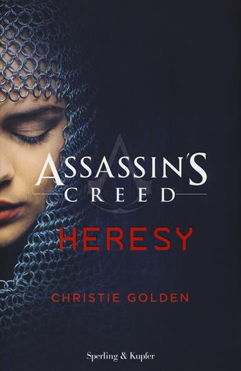 Heresy. Assassin's Creed - Christie Golden - Libro Sperling & Kupfer 2017, Pandora | Libraccio.it