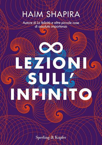 Otto lezioni sull'infinito - Haim Shapira - Libro Sperling & Kupfer 2019, Varia | Libraccio.it