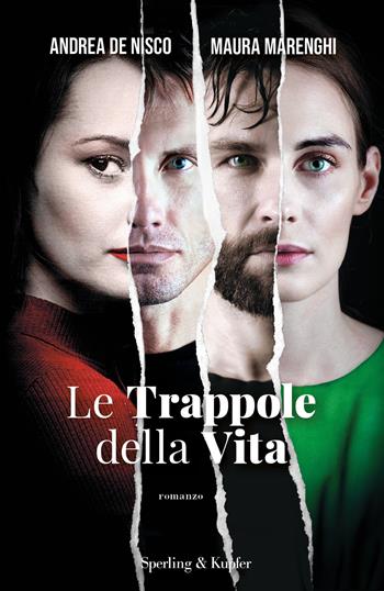 Le trappole della vita - Andrea De Nisco, Maura Marenghi - Libro Sperling & Kupfer 2022, Pandora | Libraccio.it