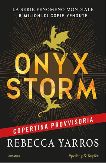 Onyx Storm. Ediz. Italiana - Rebecca Yarros - Libro Sperling & Kupfer 2025, Pandora | Libraccio.it