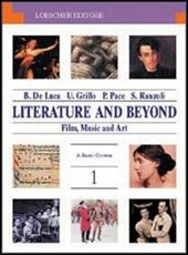 Literature and beyond. Film, music and art. Con espansione online. Vol. 3: Romantics and Victorians.
