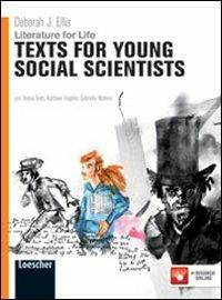 Literature for life. Texts for young social scientists. Con espansione online - Deborah J. Ellis - Libro Loescher 2012 | Libraccio.it