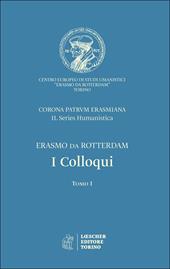 I colloqui. Corona Patrum Erasmiana II. Series Humanistica