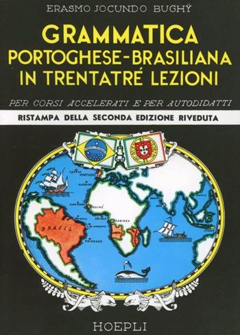 Grammatica elementare portoghese-brasiliana - Erasmo J. Bughÿ - Libro Hoepli 1989, Grammatiche | Libraccio.it