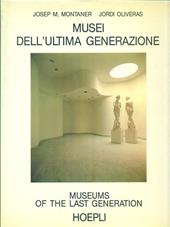 Musei dell'ultima generazione-Museums of the last generation