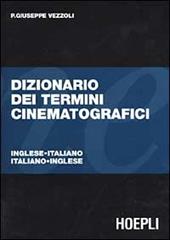 Dizionario dei termini cinematografici. Italiano-inglese, inglese-italiano