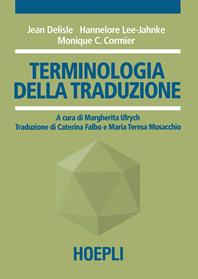 Terminologia della traduzione - J. Delisle, H. Lee-Jahnke, M. C. Cormier - Libro Hoepli 2002, Traduttologia | Libraccio.it