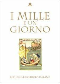 I mille e un giorno  - Libro Hoepli 2006, Fiabe e letteratura per ragazzi | Libraccio.it