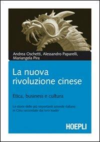 La nuova rivoluzione cinese  - Libro Hoepli 2008, Marketing e management | Libraccio.it