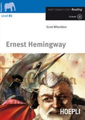 Ernest Hemingway. Con CD-Audio