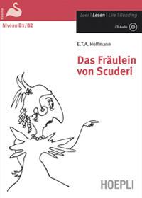 Das Fräulein von Scuderi. Con CD-Audio - Ernst T. A. Hoffmann - Libro Hoepli 2010, Letture in lingua | Libraccio.it