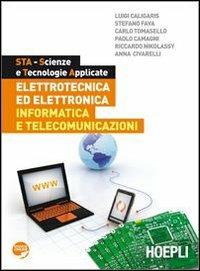 STA. Elettrotecnica ed elettronica-Informatica e telecomunicazioni  - Libro Hoepli 2011 | Libraccio.it